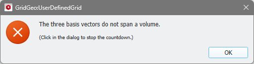 GridGeo_UserDefinedGrid_NonRectangular_DependantBaseVectors_ErrorMessage