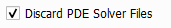 SolverParameters_General_DiscardPDESolverFiles